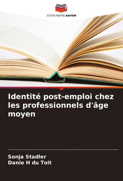 Identité post-emploi chez les professionnels d’âge moyen