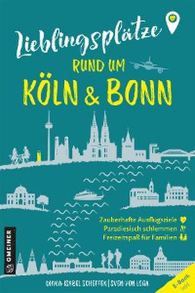 Lieblingsplätze rund um Köln und Bonn