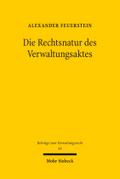 Die Rechtsnatur des Verwaltungsaktes: Ein Rechtsak