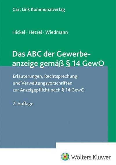 Das ABC der Gewerbeanzeige gemäß § 14 GewO