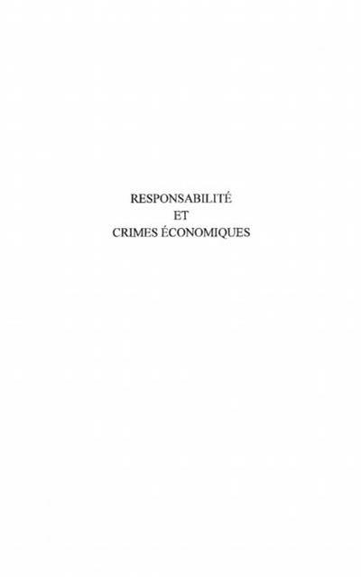 Responsabilite et crimes economiques