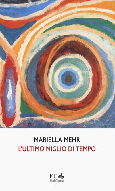 L’ ultimo miglio di tempo. Ediz. italiana e tedesca