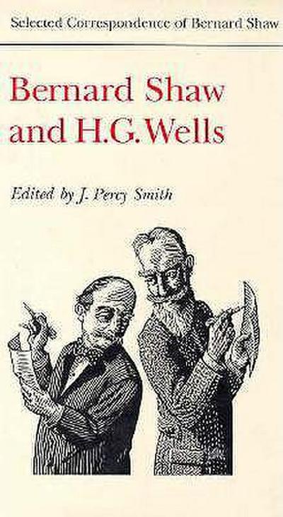 Bernard Shaw and H.G. Wells