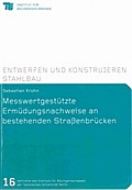 Messwertgestützte Ermüdungsnachweise an bestehende