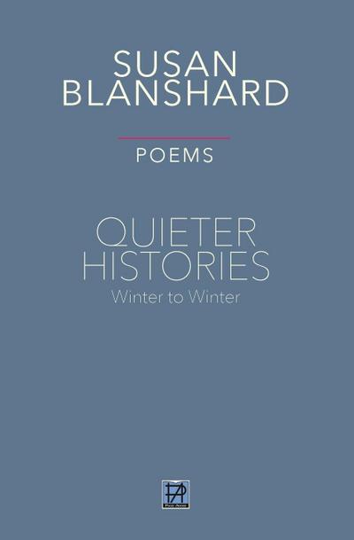 Quieter Histories. Poems