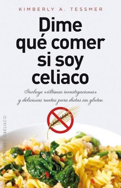 Dime qué comer si soy celiaco