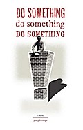 Do Something! Do Something! Do Something!