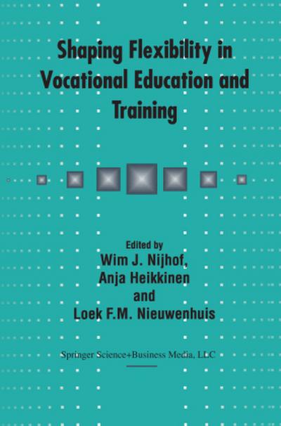 Shaping Flexibility in Vocational Education and Training