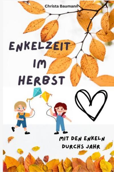 Enkelzeit im Herbst