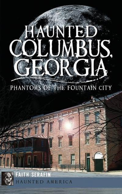 Haunted Columbus, Georgia
