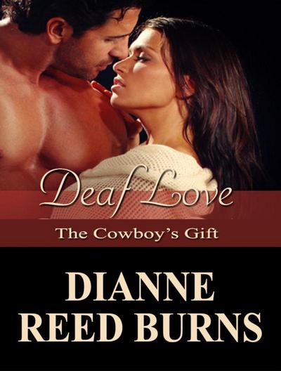 Deaf Love: The Cowboy’s Gift (Finding Love, #10)