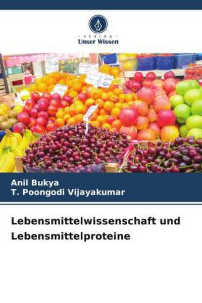 Lebensmittelwissenschaft und Lebensmittelproteine