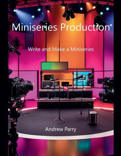 Miniseries Production