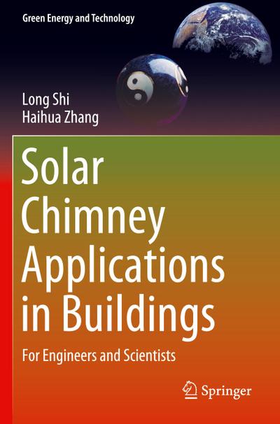 Solar Chimney Applications in Buildings