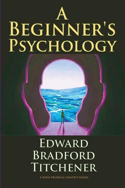 A Beginner’s Psychology