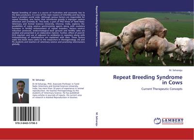 Repeat Breeding Syndrome in Cows - M. Selvaraju