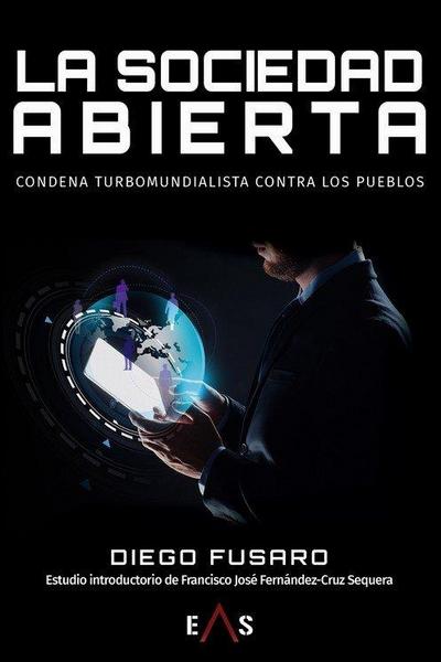 La sociedad abierta : condena turbomundialista contra los pueblos