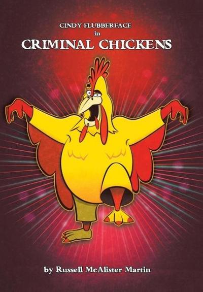 Cindy Flubberface in Criminal Chickens