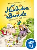 Die Heuboden-Bande (Band 2) - Der Muskelkater-Fall