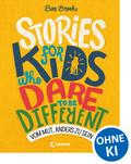 Stories for Kids Who Dare to be Different - Vom Mut, anders zu sein