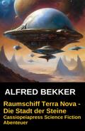 Raumschiff Terra Nova - Die Stadt der Steine
