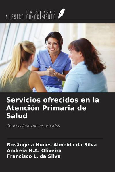 Servicios ofrecidos en la Atención Primaria de Salud