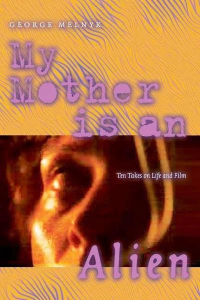 My Mother Is an Alien