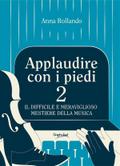 Applaudire con i piedi 2