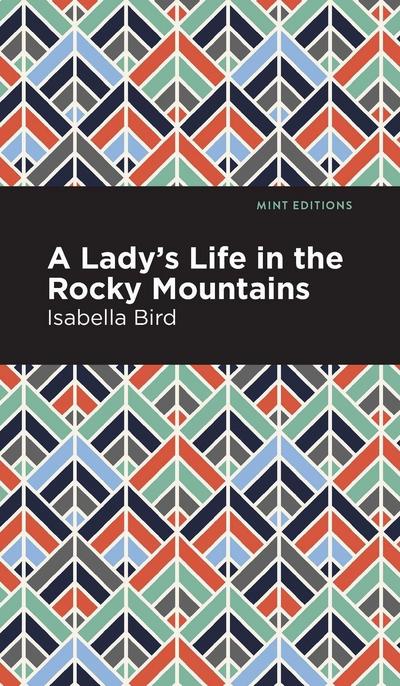 A Lady’s Life in the Rocky Mountains