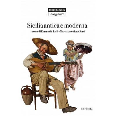 Sicilia antica e moderna