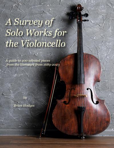 A Survey of Solo Works for the Violoncello