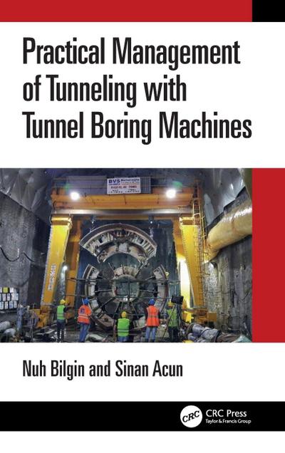Practical Management of Tunneling with Tunnel Boring Machines