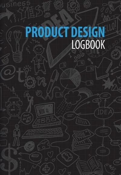 Product Design Logbook: An Inventor’s Notebook