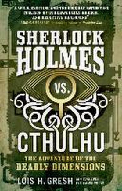 Sherlock Holmes vs. Cthulhu: The Adventure of the Deadly Dimensions