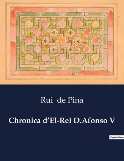 Chronica d’El-Rei D.Afonso V