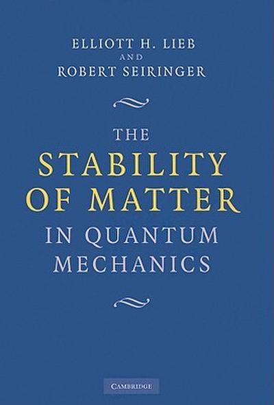 The Stability of Matter in Quantum Mechanics