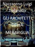 Gli architetti della meraviglia