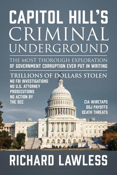 Capitol Hill’s Criminal Underground