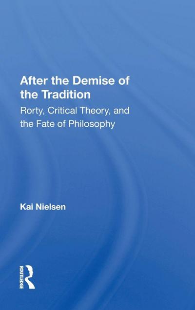 After the Demise of the Tradition