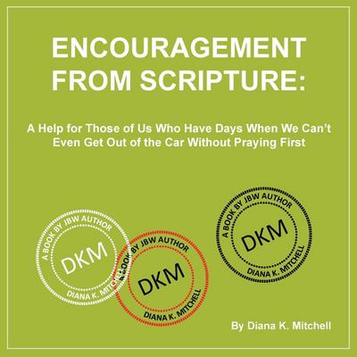 Encouragement From Scripture