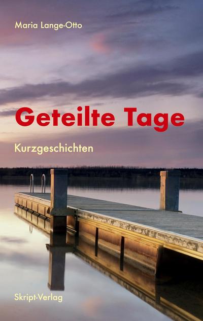 Geteilte Tage