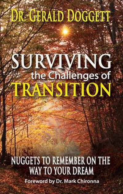 Surviving the Challenges of Transition