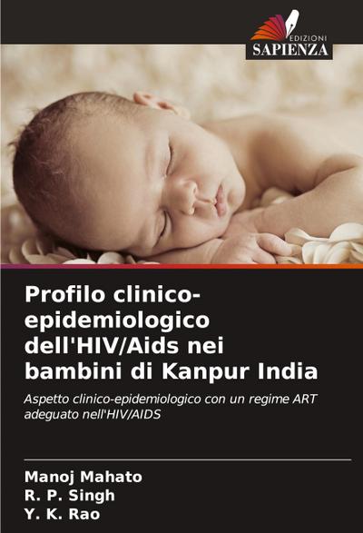 Profilo clinico-epidemiologico dell’HIV/Aids nei bambini di Kanpur India