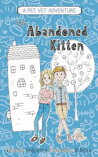 The Abandoned Kitten, The Pet Vet Series Book #1