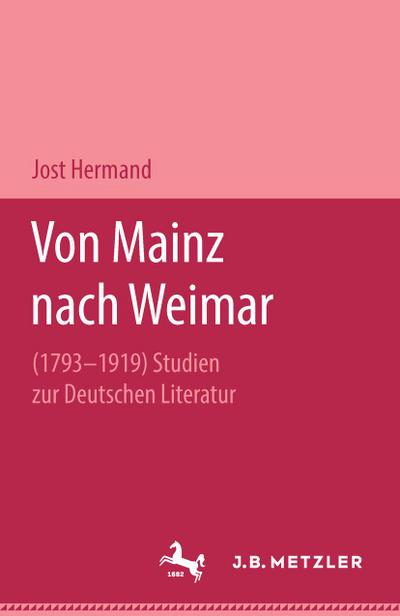 Von Mainz nach Weimar (1793-1919)