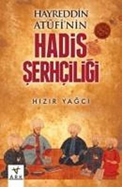 Hayreddin Atfnin Hadis Serhciligi