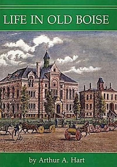 Life in Old Boise