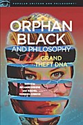 Orphan Black and Philosophy