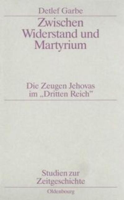 Zwischen Widerstand und Martyrium