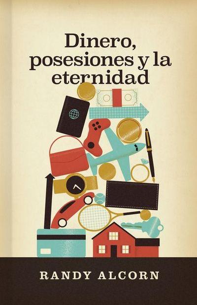 Dinero, posesiones y la eternidad